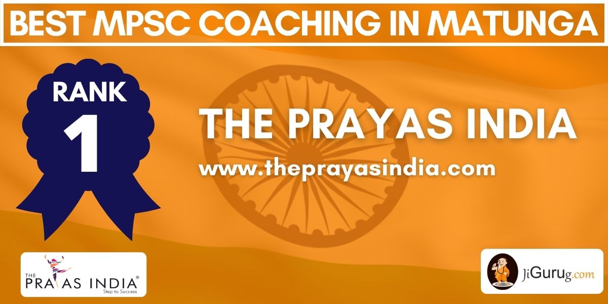The Prayas India - Best MPSC Coaching in Matunga