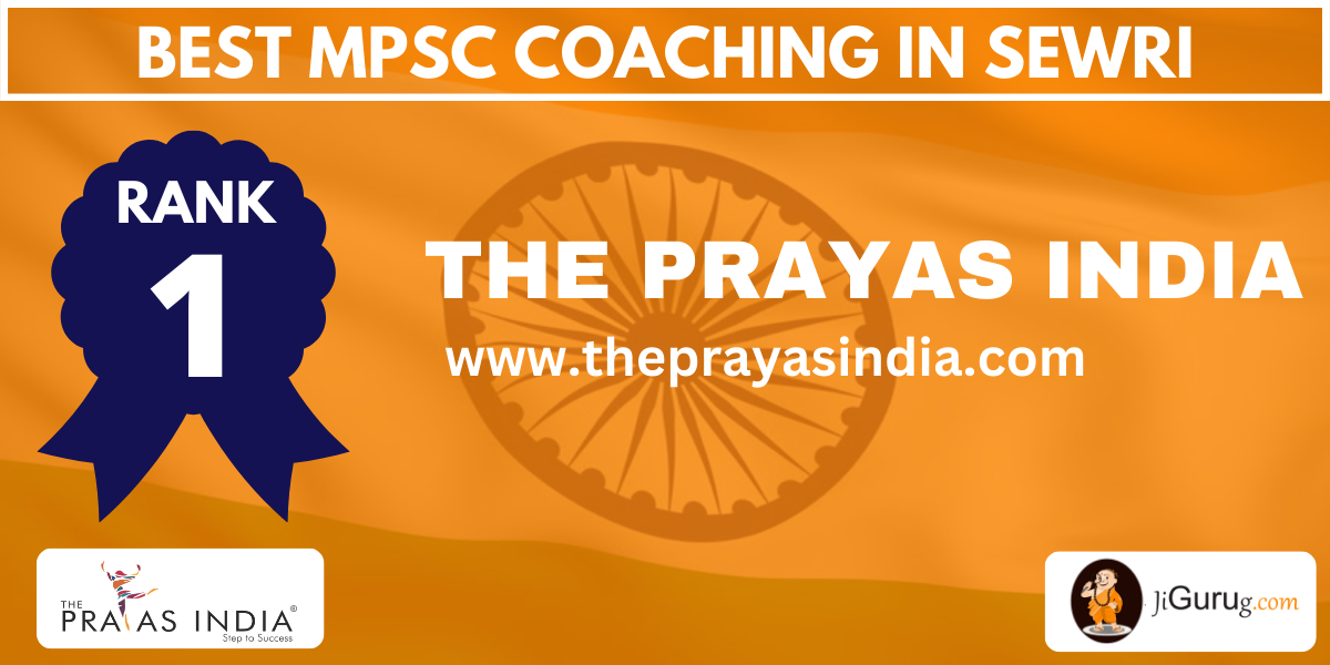 The Prayas India - Best MPSC Coaching in Sewri