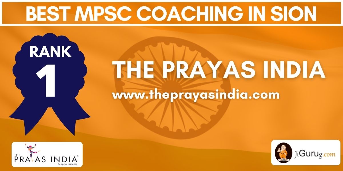 The Prayas India - Best MPSC Coaching in Sion