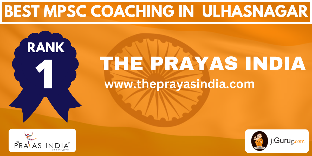 The Prayas India - Best MPSC Coaching in Ulhasnagar