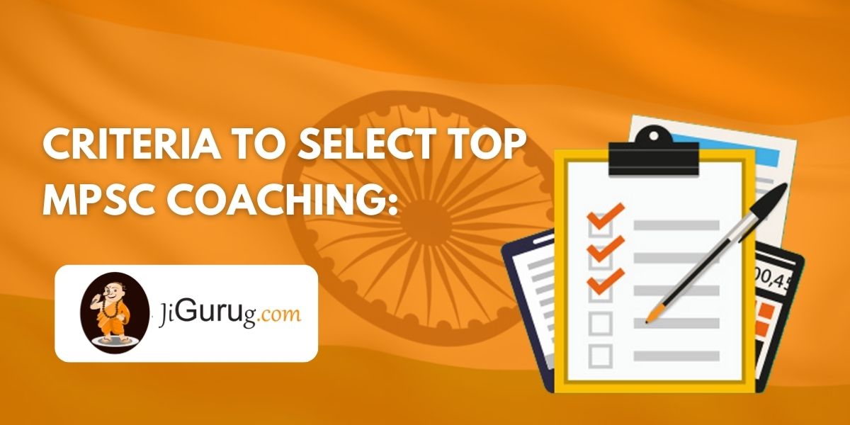 Criteria to Select Top MPSC Coaching Classes
