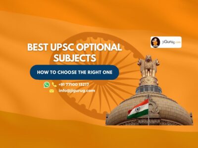 Best UPSC Optional Subjects and How to Choose the Right One