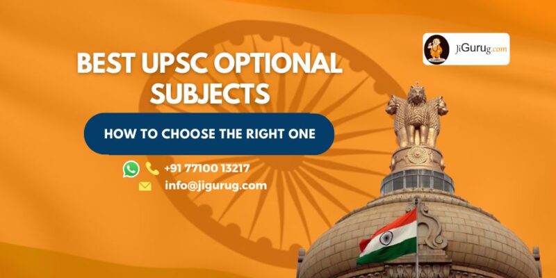 Best UPSC Optional Subjects and How to Choose the Right One 1 Best UPSC Optional Subjects and How to Choose the Right One