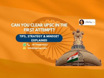 Can You Clear UPSC in the First Attempt?