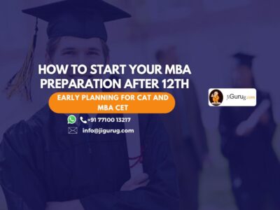 How to Start Your MBA Preparation After 12th