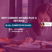 Why Current Affairs Play a Key Role in All Competitive Exams