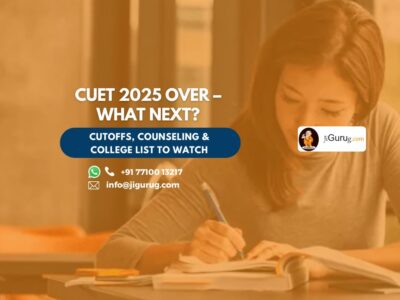 CUET 2025 Over – What Next?