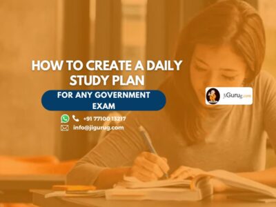 How to Create a Daily Study Plan for Any Government Exam