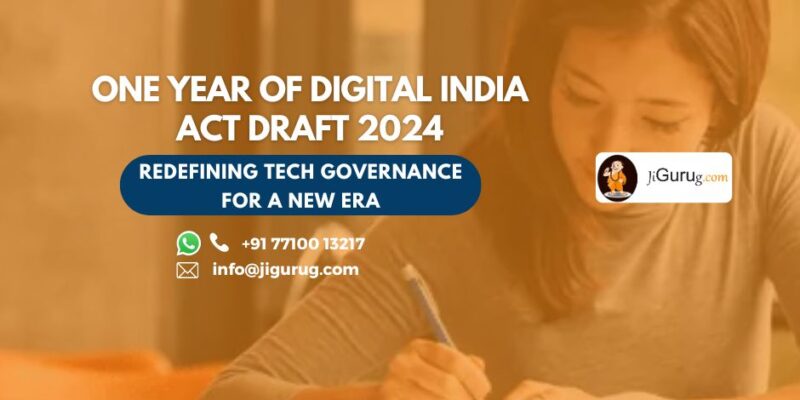 One Year of Digital India Act Draft 2024 1 One Year of Digital India Act Draft 2024